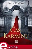 Čas karmínu - Amélie Wen Zhao