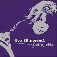 Čekej tiše - Eva Olmerová