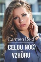 Celou noc vzhůru - Carmen Reidová