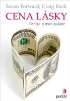 Cena lásky - Susan Forwardová, Craig Buck
