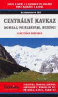 Centrální a Západní Kavkaz - turistický, trekový a horolezecký průvodce - Otakar Brandos, kolektiv, Michal Kleslo