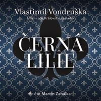 Černá lilie - Vlastimil Vondruška