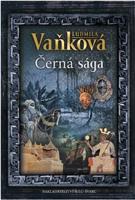 Černá sága - Ludmila Vaňková
