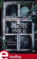 Černá smrt - Franck Thilliez