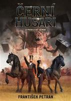 Černí husaři a probuzený démon - František Petran