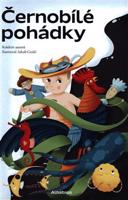 Černobílé pohádky - Zuzana Šestáková, Alena Mornštajnová, Peter Stoličný, Daniela Krolupperová, Dominik Landsman, Lucie Hlavinková, Šárka Kadlečíková, Zuzana Pospíšilová, Ivana Peroutková, Petra Soukupová, Martina Drijverová, Ivona Březinová, Jan Sviták, Zdeněk Svěrák, Stanislava Reschová, Lenka Rožnovská