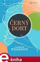 Černý dort - Charmaine Wilkerson
