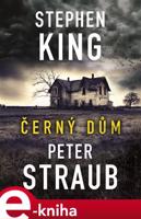 Černý dům - Peter Straub, Stephen King