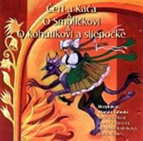 Čert a Kača,O Smolíčkovi,O kohútikovi a sliepočke