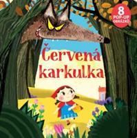 Červená karkulka 8 x Pup Up - Carolina Zanotti, Andrea Bignone