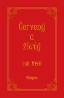 Červený a žlutý rok 1940
