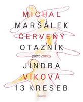 Červený otazník (2013 - 2016) / 13 kreseb - Michal Maršálek