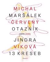 Červený otazník (2013 - 2016) / 13 kreseb