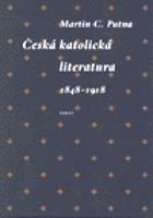 Česká katolická literatura v evropském kontextu - Martin C. Putna