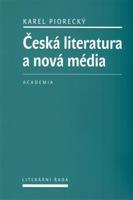 Česká literatura a nová média - Karel Piorecký