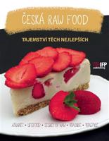 Česká raw food. Tajemství těch nejlepších