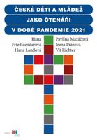 České děti a mládež jako čtenáři v době pandemie 2021