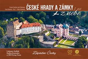 České hrady a zámky z nebe 1. díl - Západní Čechy