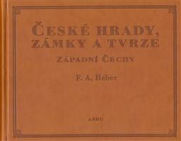České hrady, zámky a tvrze I.