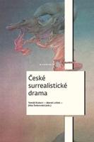 České surrealistické drama - Marek Lollok, Tomáš Kubart, Jitka Šotkovská