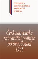 Československá zahraniční politika po osvobození 1945