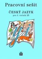 Český jazyk 3 pro základní školy - Pracovní sešit