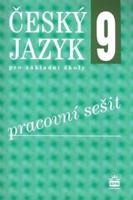 Český jazyk 9 pro základní školy - Pracovní sešit - Eva Hošnová, kol.