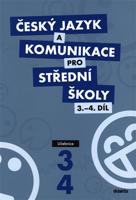 Český jazyk a komunikace pro střední školy 3.-4.díl