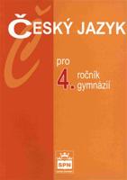 Český jazyk pro 4. ročník gymnázií