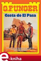 Cesta do El Pasa - G.F. Unger