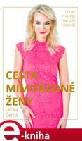 Cesta mimořádné ženy - Lenka Černá