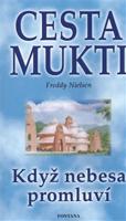 Cesta Mukti. Když nebesa promluví - Freddy Nielsen