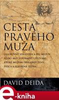 Cesta pravého muža - David Deida