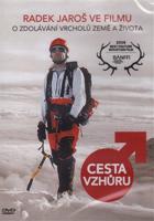 Cesta vzhůru. Radek Jaroš ve filmu o zdolávání vrcholů Země a života