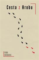 Cesta z Hrobu - Ivana Chřibková
