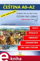Čeština A0-A2. učebnice pro on-line výuku češtiny pro cizince - Vlaďka Dobešová