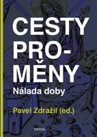 Cesty proměny - Pavel Zdražil