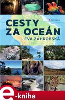Cesty za oceán - Eva Záhrobská
