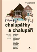Chalupářky a chalupáři - Petra Pohlová Šroubek