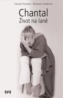 Chantal: Život na laně