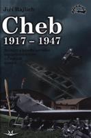 Cheb 1917-1947 - Jiří Rajlich
