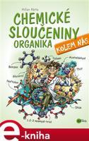 Chemické sloučeniny kolem nás – Organika - Milan Bárta