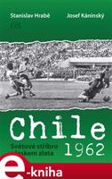 Chile 1962 - Josef Káninský, Stanislav Hrabě