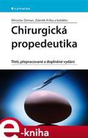 Chirurgická propedeutika - Miroslav Zeman, Zdeněk Krška