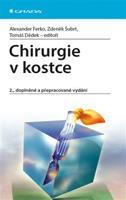 Chirurgie v kostce - Zdeněk Šubrt, Tomáš Dědek, Alexander Ferko, kolektiv