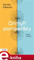Chmýří pampelišky - Monika Fišerová