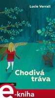 Chodivá tráva - Lucie Verrall