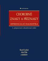 Chorobné znaky a příznaky - Karel Lukáš, kolektiv, Aleš Žák