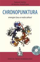 Chronopunktura - Energie času a naše zdraví - Jiří Nitsche, Radomír Růžička, Rudolf Sosík