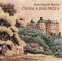 Cikáni a jiná próza - Karel Hynek Mácha